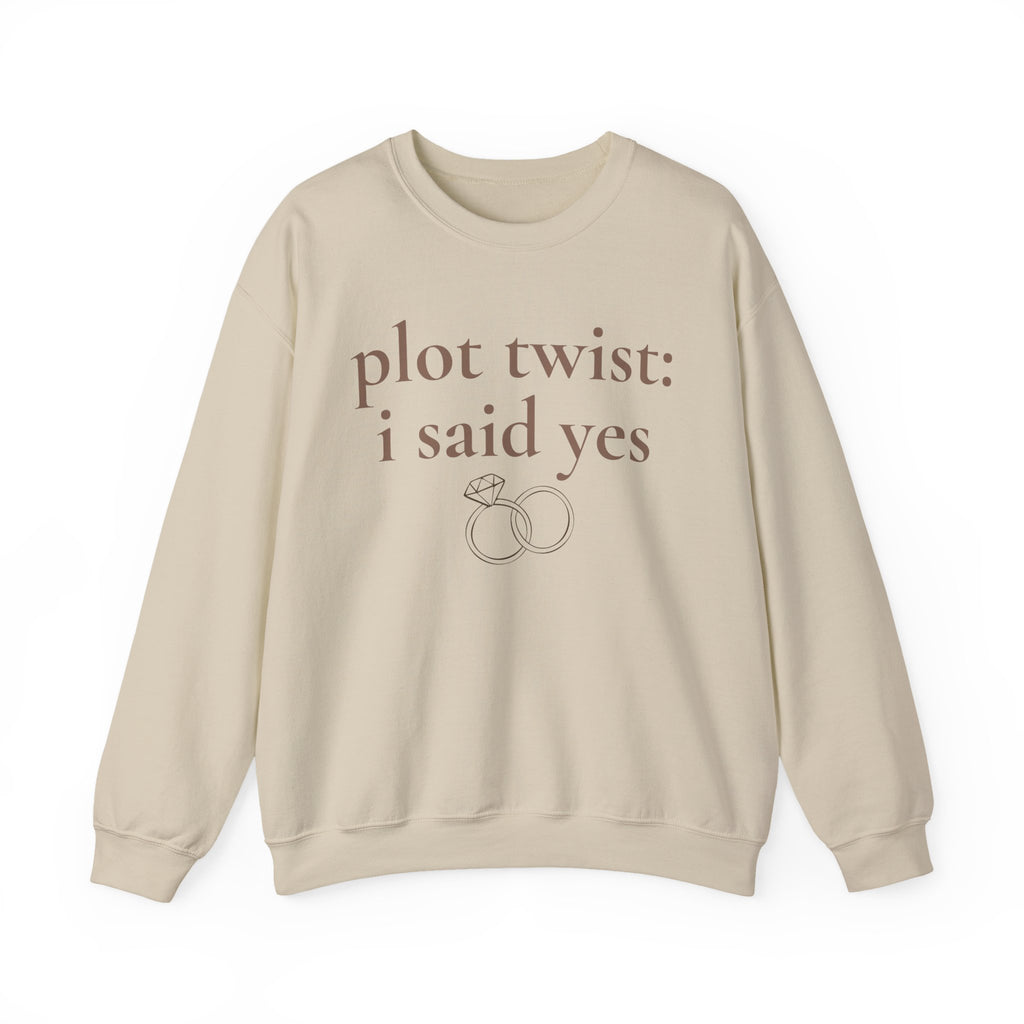 Plot Twist: I Said Yes Crewneck