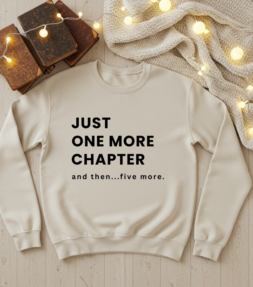 Just One More Chapter Crewneck
